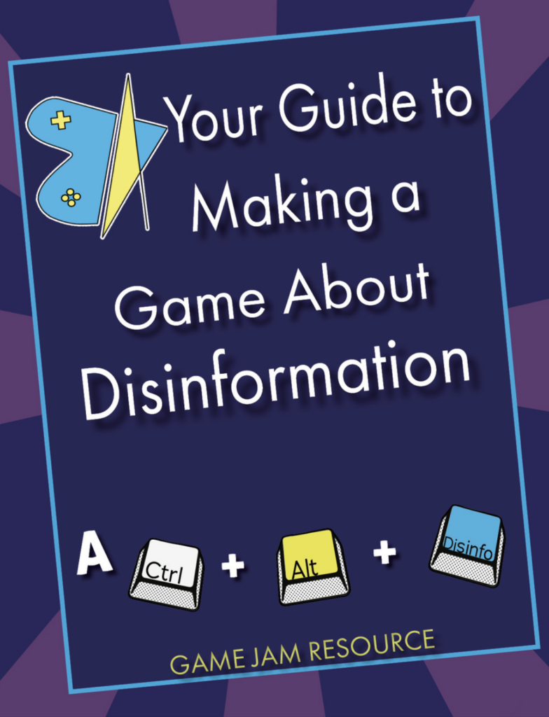 Your Guide to Making a Game About Disinformation